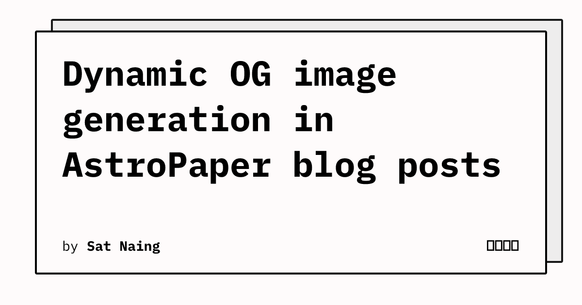 Dynamic OG image generation in AstroPaper blog posts | 壶天洞地